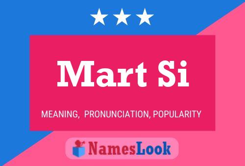 Mart Si Name Poster