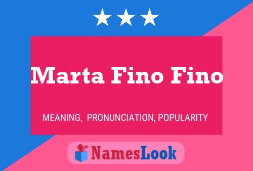 Marta Fino Fino Name Poster