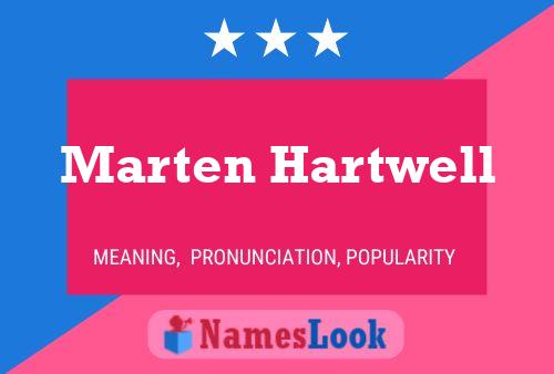 Marten Hartwell Name Poster