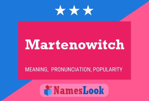 Martenowitch Name Poster