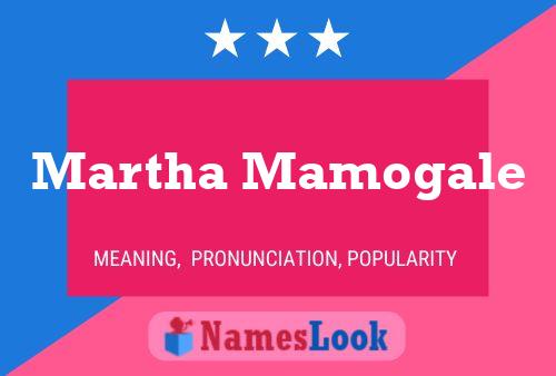 Martha Mamogale Name Poster