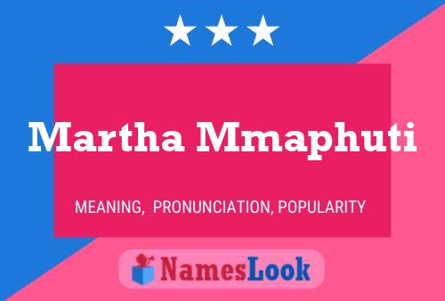 Martha Mmaphuti Name Poster