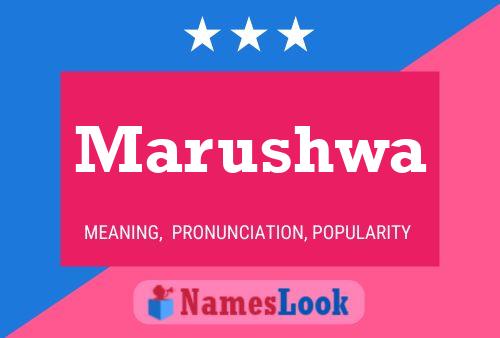 Marushwa Name Poster