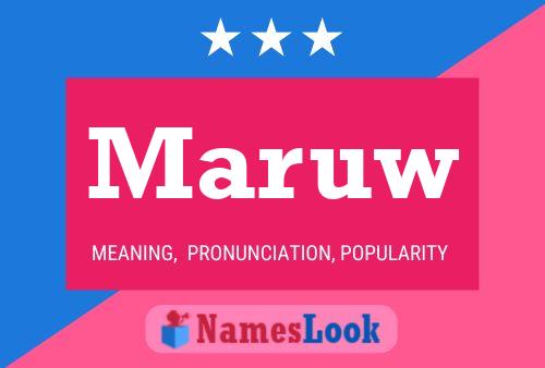 Maruw Name Poster