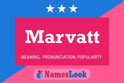 Marvatt Name Poster