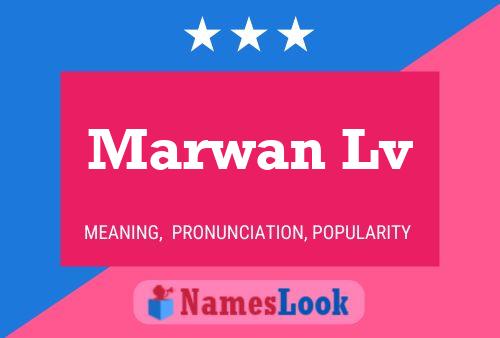 Marwan Lv Name Poster