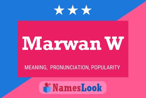 Marwan W Name Poster