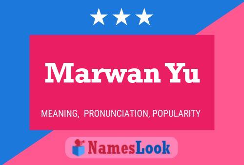 Marwan Yu Name Poster