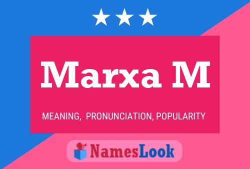 Marxa M Name Poster