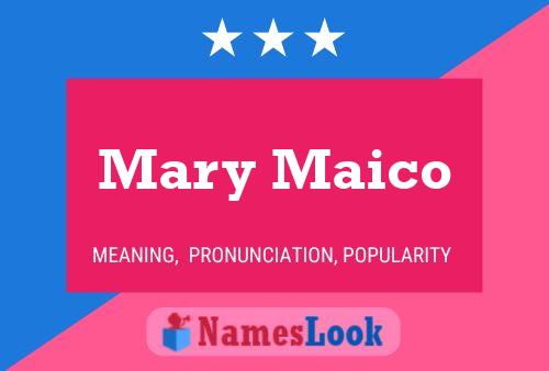 Mary Maico Name Poster