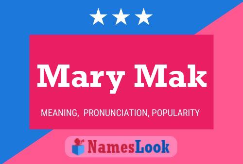 Mary Mak Name Poster