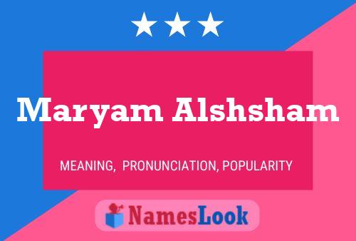 Maryam Alshsham Name Poster