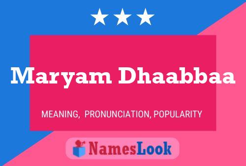 Maryam Dhaabbaa Name Poster