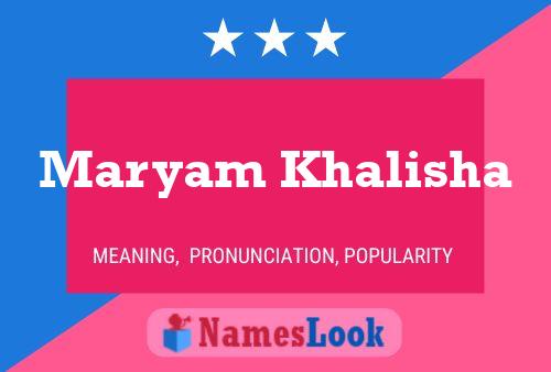 Maryam Khalisha Name Poster