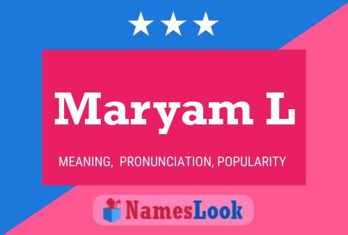 Maryam L Name Poster