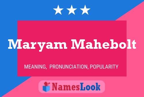 Maryam Mahebolt Name Poster