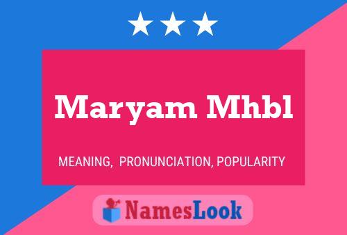 Maryam Mhbl Name Poster