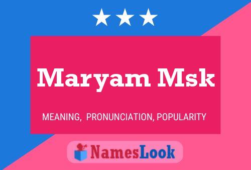 Maryam Msk Name Poster