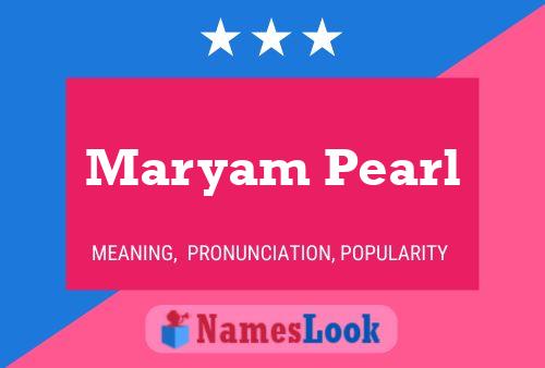 Maryam Pearl Name Poster