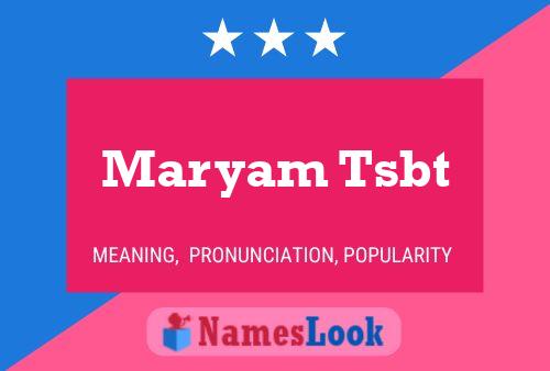 Maryam Tsbt Name Poster