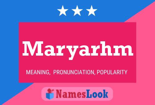 Maryarhm Name Poster