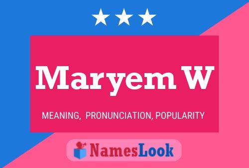 Maryem W Name Poster