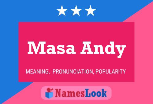 Masa Andy Name Poster