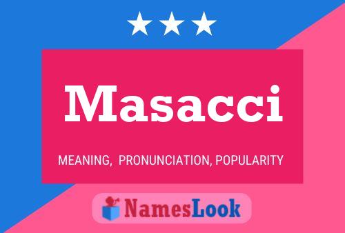 Masacci Name Poster