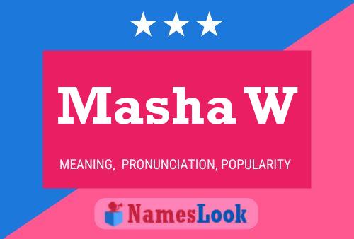 Masha W Name Poster