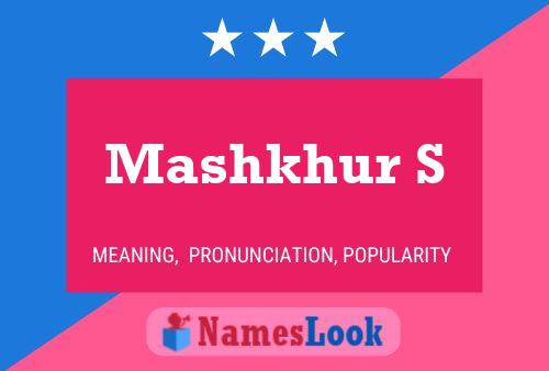 Mashkhur S Name Poster