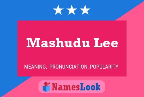 Mashudu Lee Name Poster