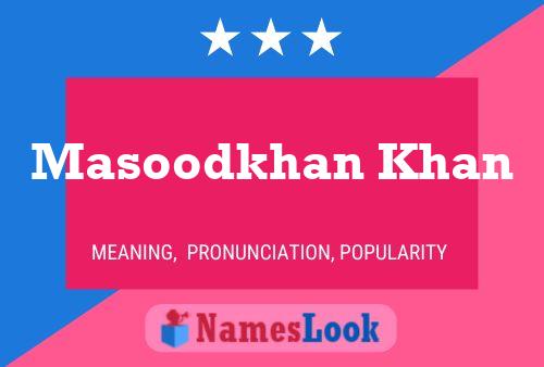 Masoodkhan Khan Name Poster