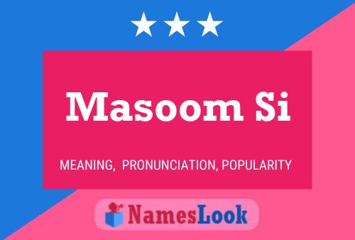 Masoom Si Name Poster