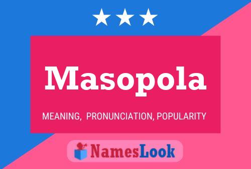 Masopola Name Poster