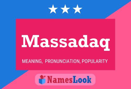 Massadaq Name Poster