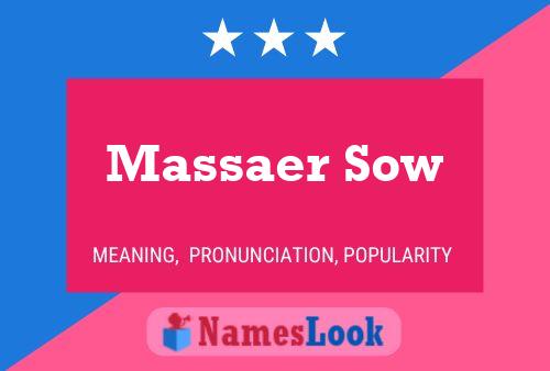 Massaer Sow Name Poster