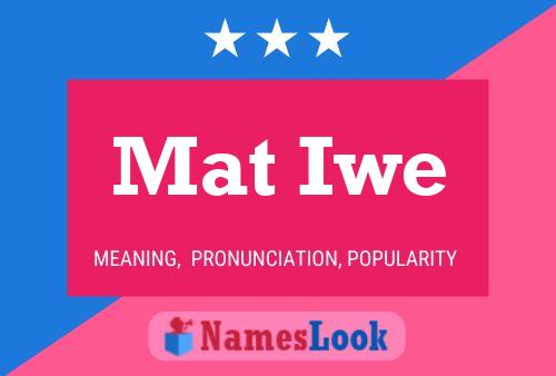 Mat Iwe Name Poster