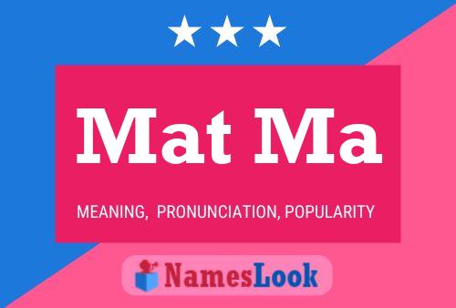 Mat Ma Name Poster