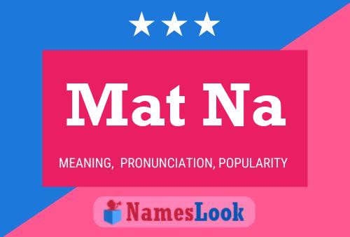 Mat Na Name Poster