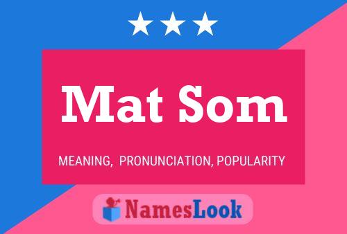 Mat Som Name Poster