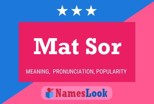 Mat Sor Name Poster