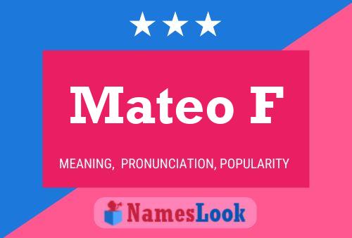 Mateo F Name Poster