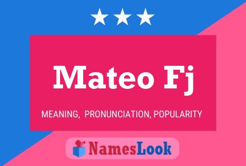 Mateo Fj Name Poster