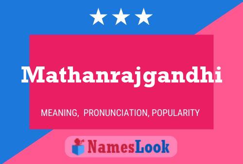 Mathanrajgandhi Name Poster