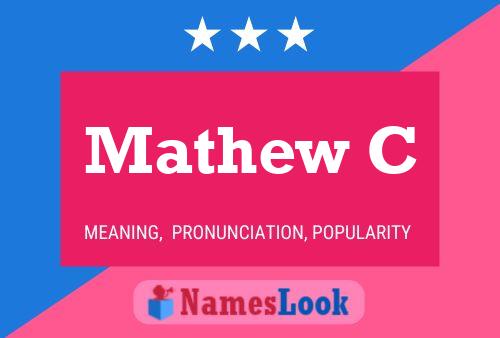 Mathew C Name Poster