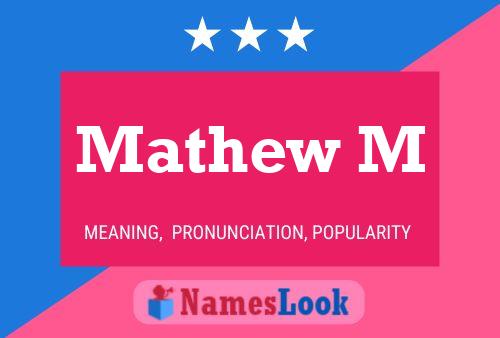 Mathew M Name Poster