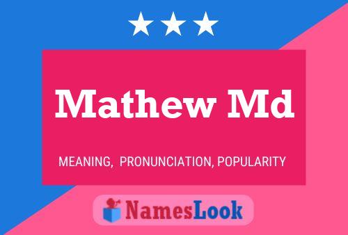 Mathew Md Name Poster