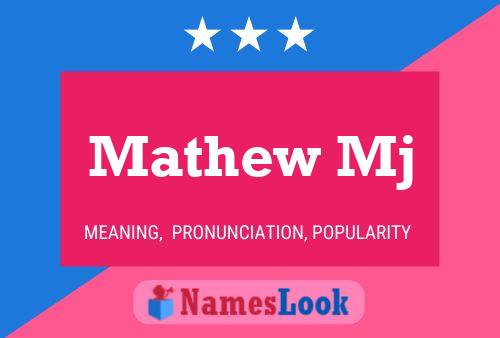 Mathew Mj Name Poster