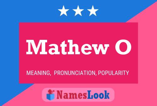 Mathew O Name Poster