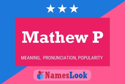 Mathew P Name Poster